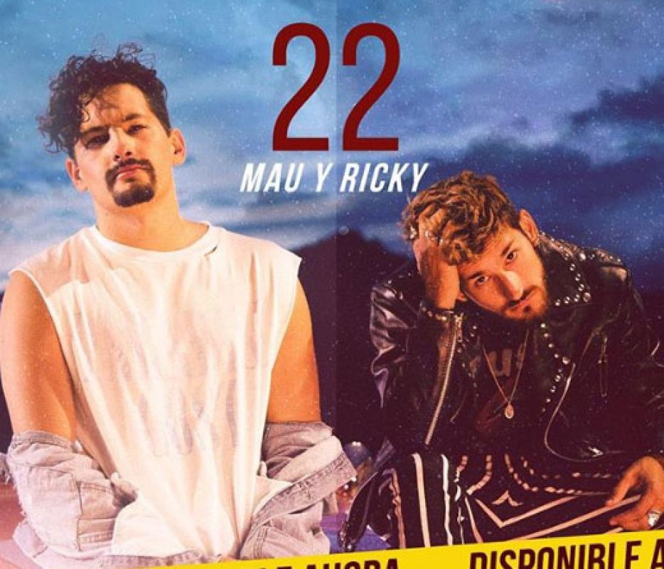 22 es lo nuevo de Mau y Ricky | FRECUENCIA RO.